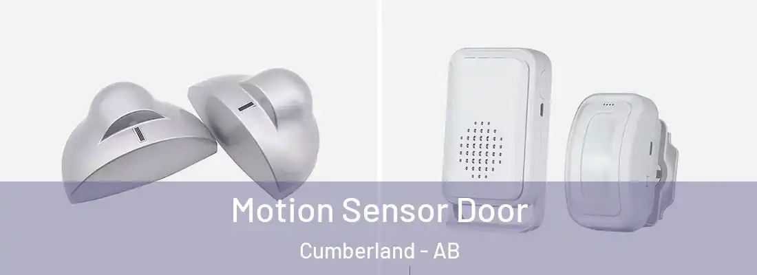  Motion Sensor Door Cumberland - AB