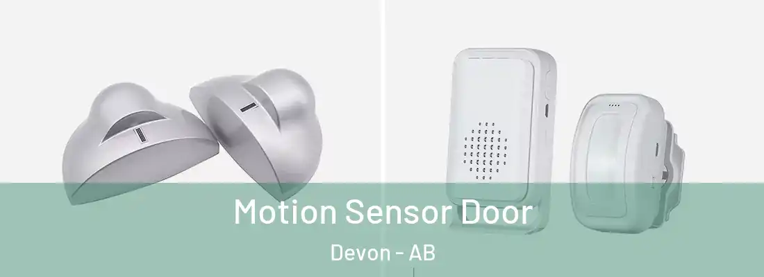  Motion Sensor Door Devon - AB