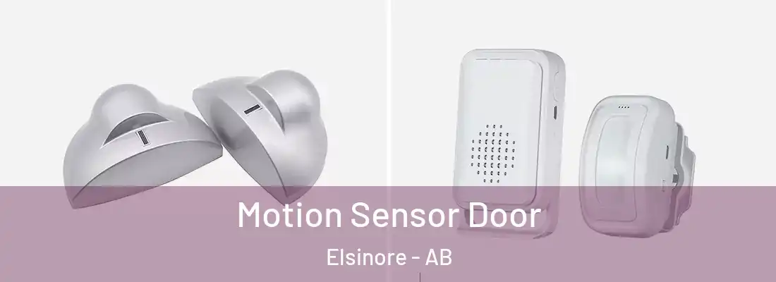  Motion Sensor Door Elsinore - AB