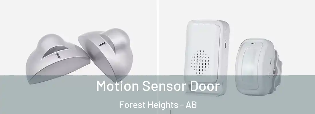  Motion Sensor Door Forest Heights - AB