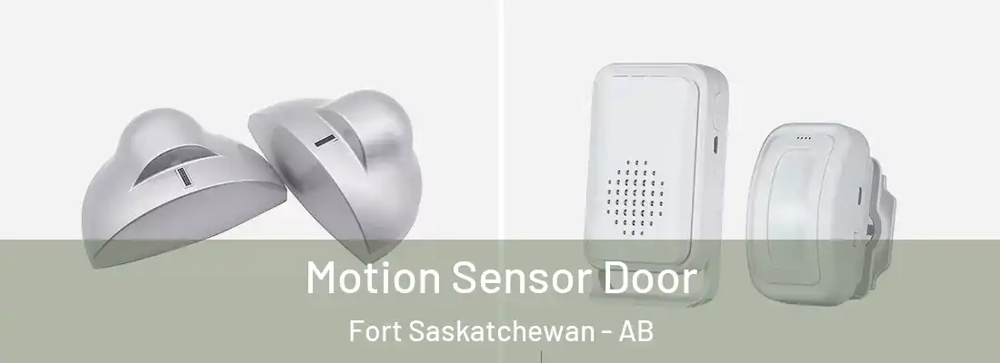  Motion Sensor Door Fort Saskatchewan - AB