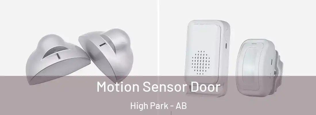  Motion Sensor Door High Park - AB