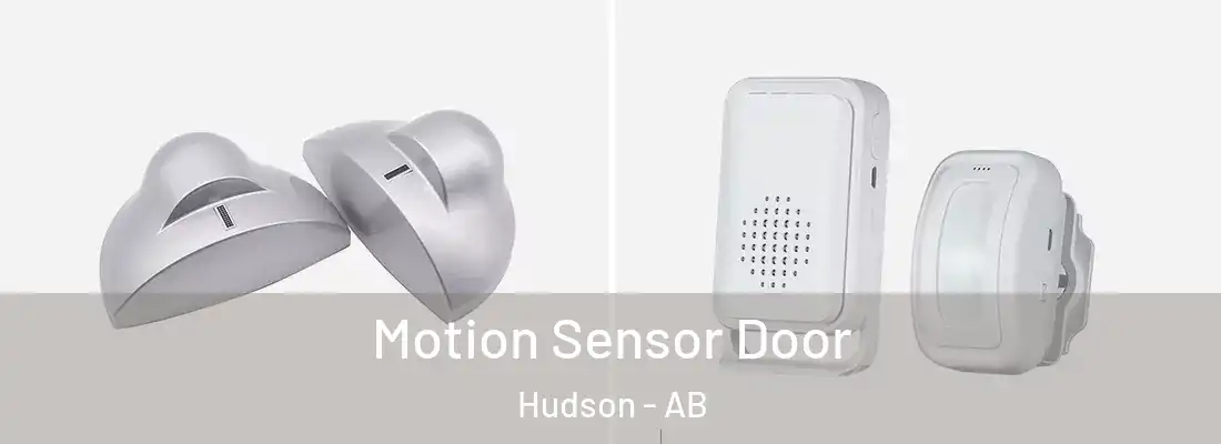  Motion Sensor Door Hudson - AB