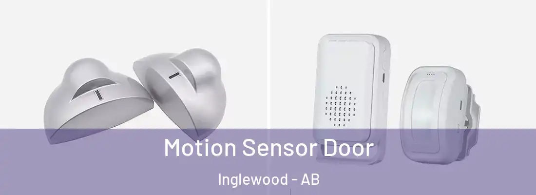  Motion Sensor Door Inglewood - AB