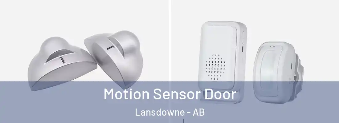  Motion Sensor Door Lansdowne - AB