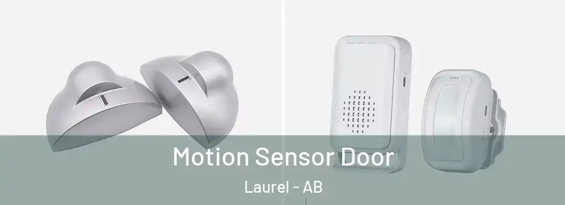  Motion Sensor Door Laurel - AB
