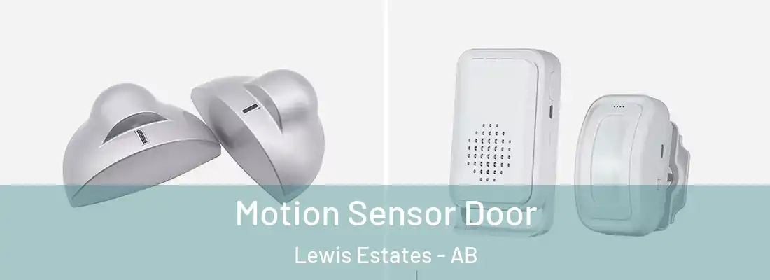  Motion Sensor Door Lewis Estates - AB