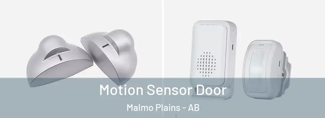  Motion Sensor Door Malmo Plains - AB