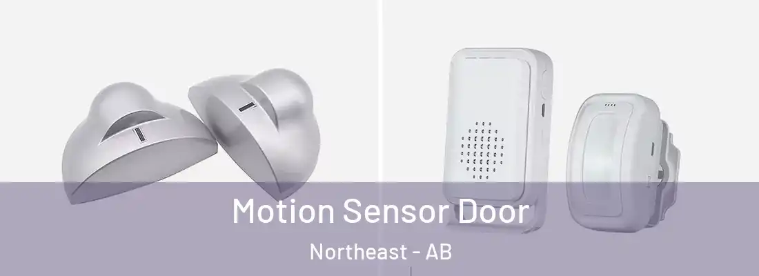  Motion Sensor Door Northeast - AB