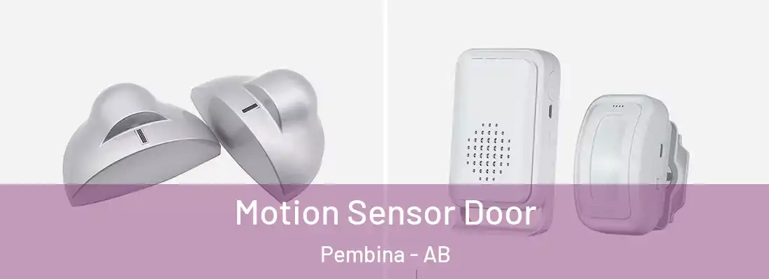  Motion Sensor Door Pembina - AB