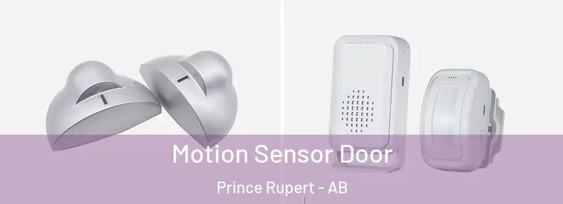  Motion Sensor Door Prince Rupert - AB