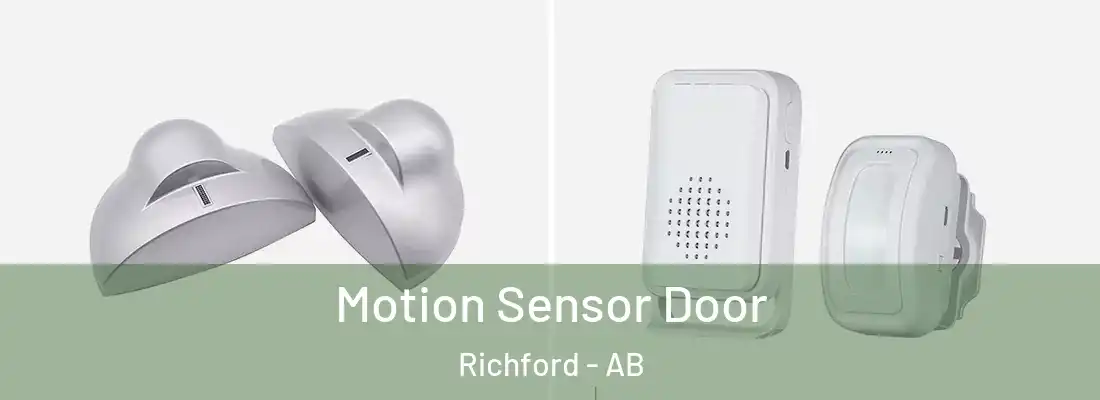  Motion Sensor Door Richford - AB