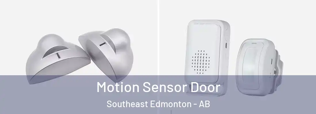  Motion Sensor Door Southeast Edmonton - AB