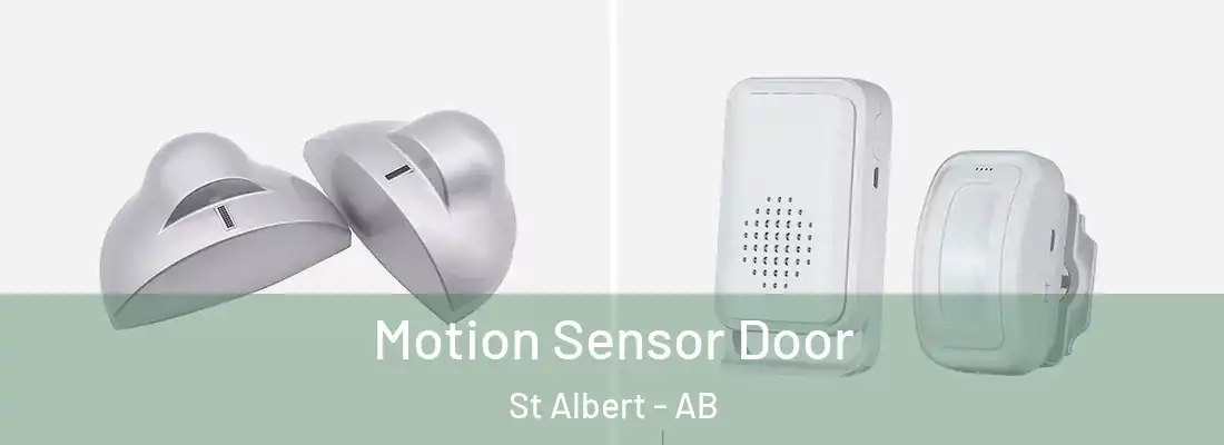  Motion Sensor Door St Albert - AB