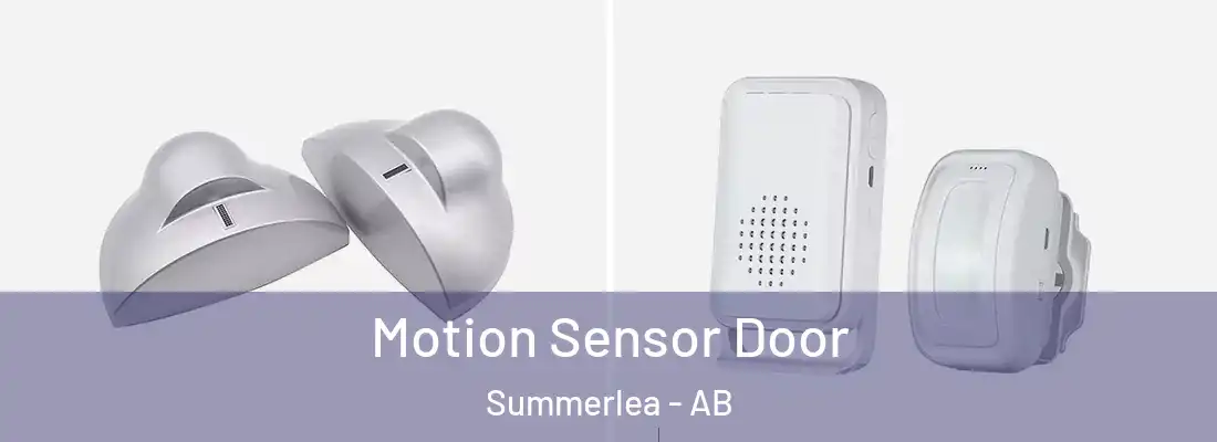  Motion Sensor Door Summerlea - AB