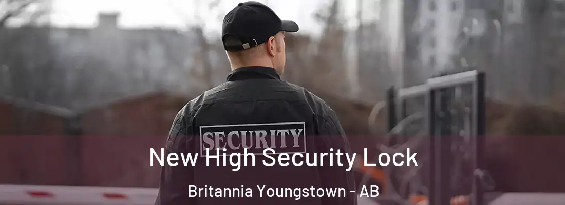  New High Security Lock Britannia Youngstown - AB
