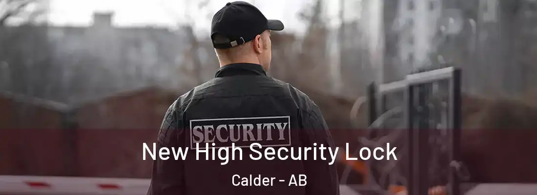  New High Security Lock Calder - AB