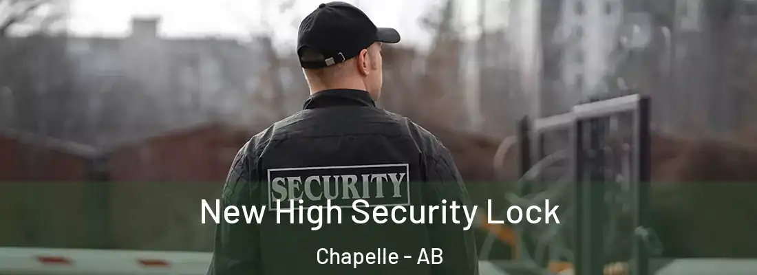  New High Security Lock Chapelle - AB