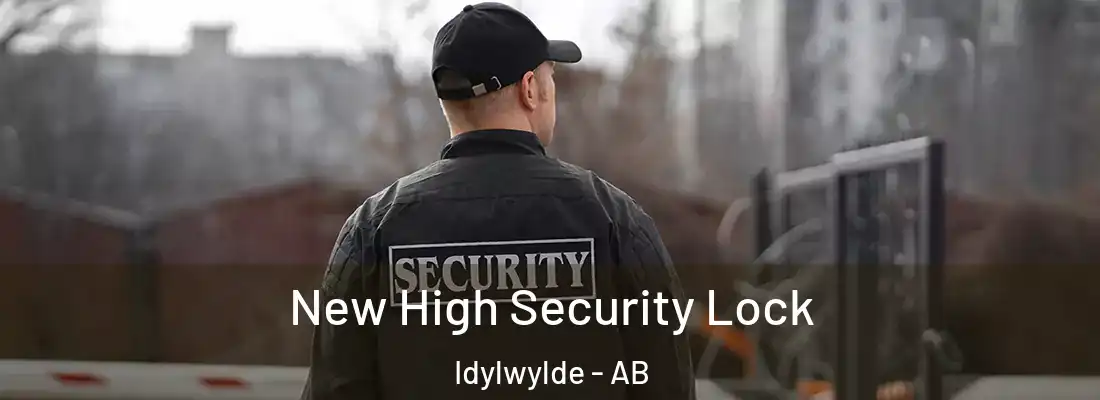  New High Security Lock Idylwylde - AB