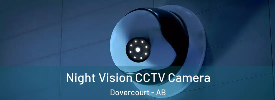  Night Vision CCTV Camera Dovercourt - AB