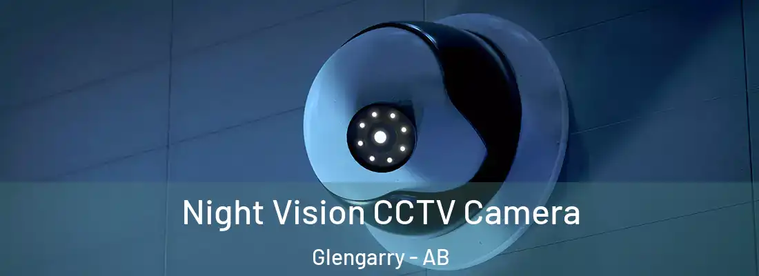  Night Vision CCTV Camera Glengarry - AB