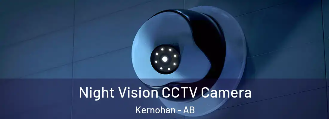  Night Vision CCTV Camera Kernohan - AB