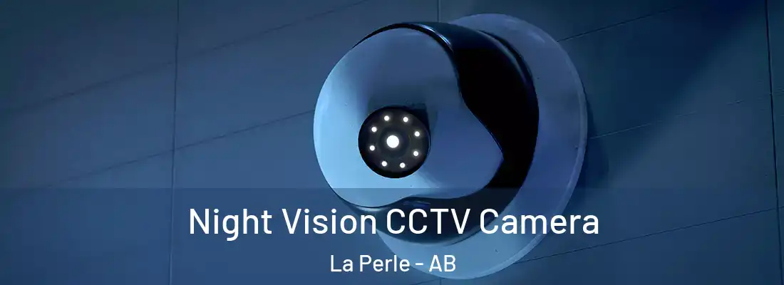  Night Vision CCTV Camera La Perle - AB