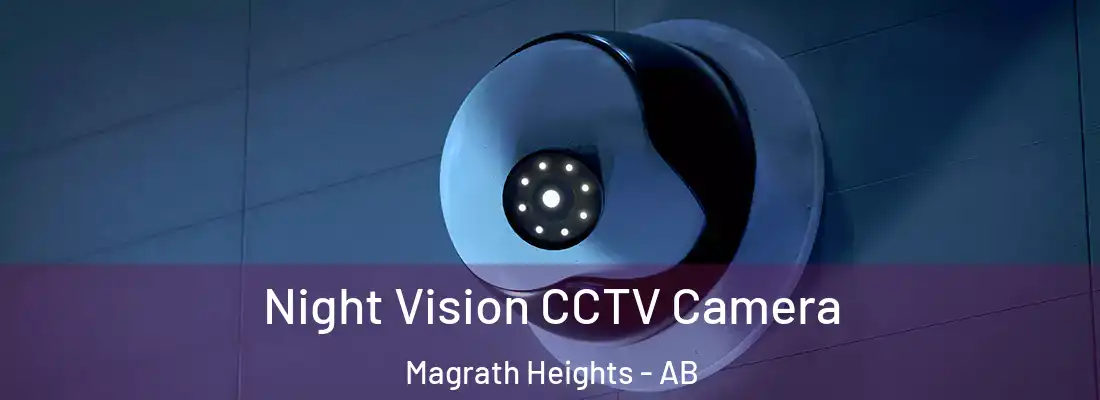  Night Vision CCTV Camera Magrath Heights - AB