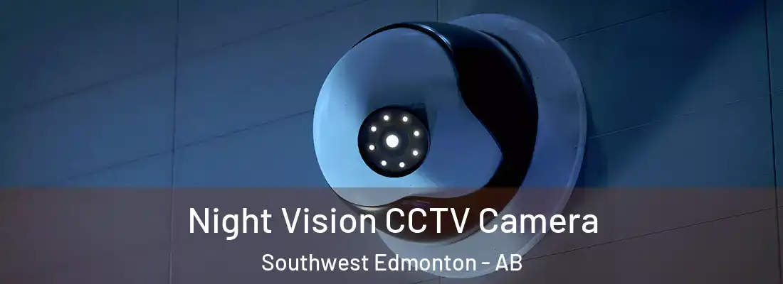  Night Vision CCTV Camera Southwest Edmonton - AB