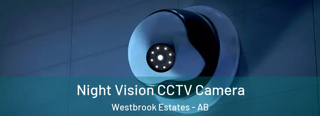  Night Vision CCTV Camera Westbrook Estates - AB