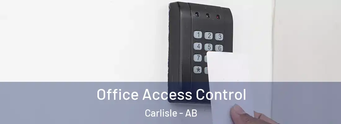  Office Access Control Carlisle - AB