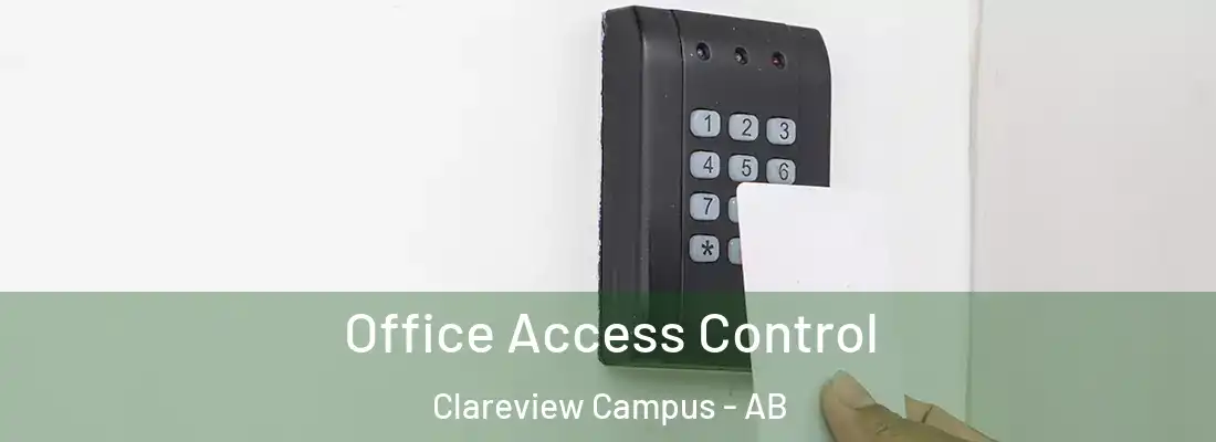  Office Access Control Clareview Campus - AB
