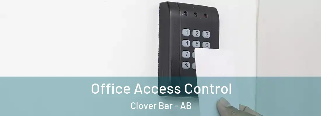  Office Access Control Clover Bar - AB