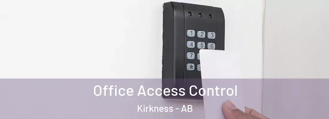  Office Access Control Kirkness - AB