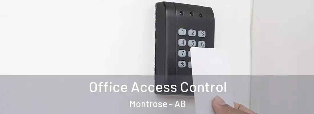  Office Access Control Montrose - AB