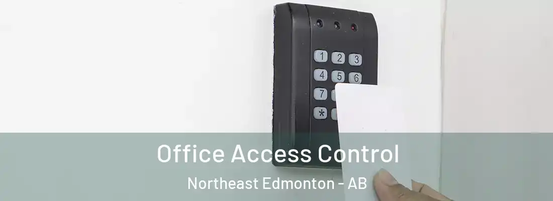  Office Access Control Northeast Edmonton - AB