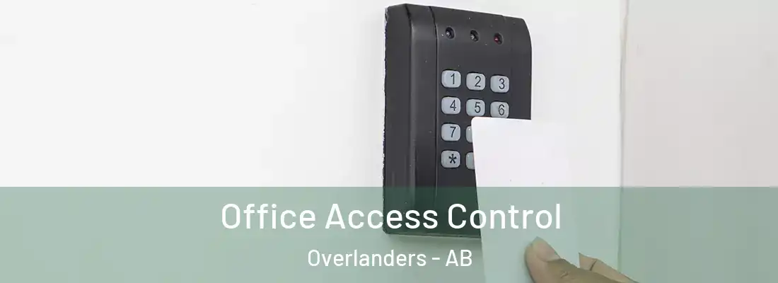  Office Access Control Overlanders - AB