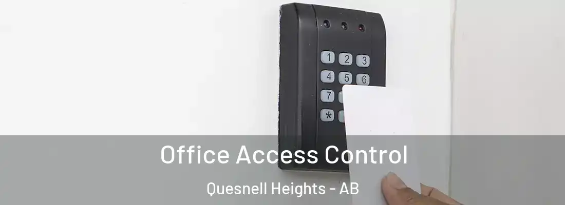  Office Access Control Quesnell Heights - AB
