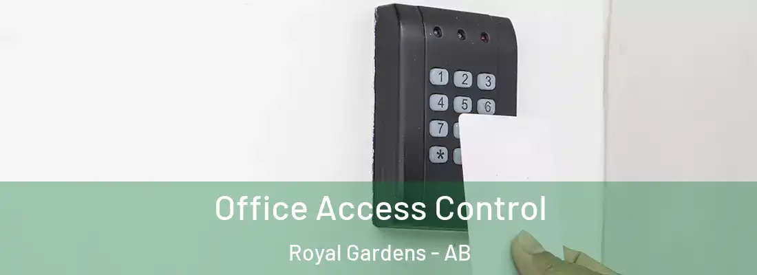  Office Access Control Royal Gardens - AB