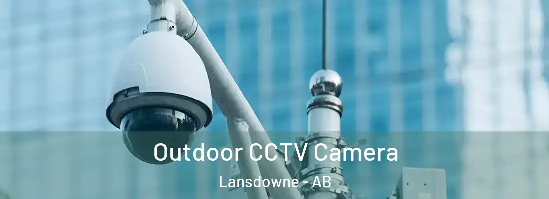  Outdoor CCTV Camera Lansdowne - AB