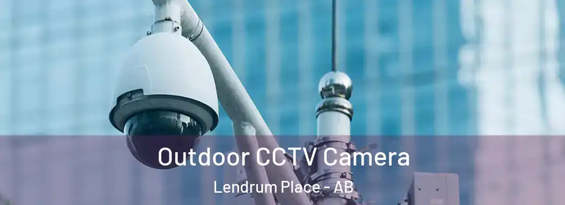  Outdoor CCTV Camera Lendrum Place - AB