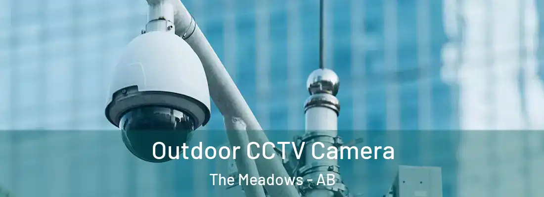  Outdoor CCTV Camera The Meadows - AB