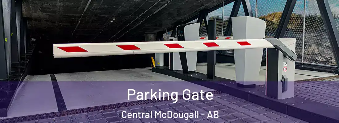  Parking Gate Central McDougall - AB