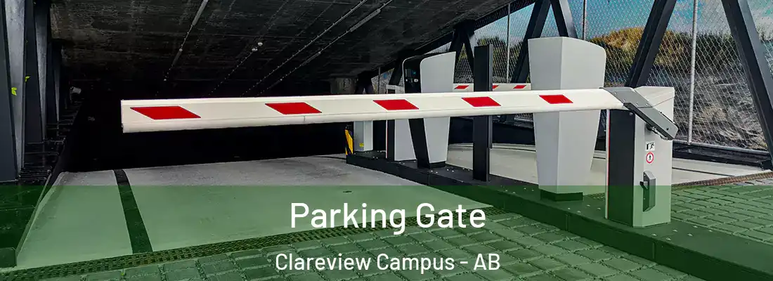  Parking Gate Clareview Campus - AB