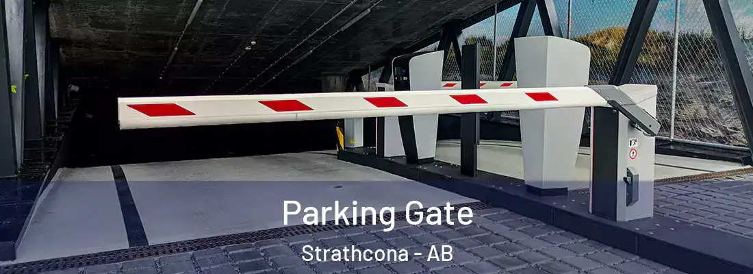  Parking Gate Strathcona - AB