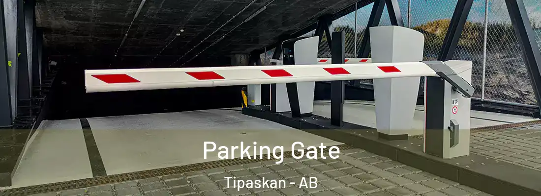  Parking Gate Tipaskan - AB