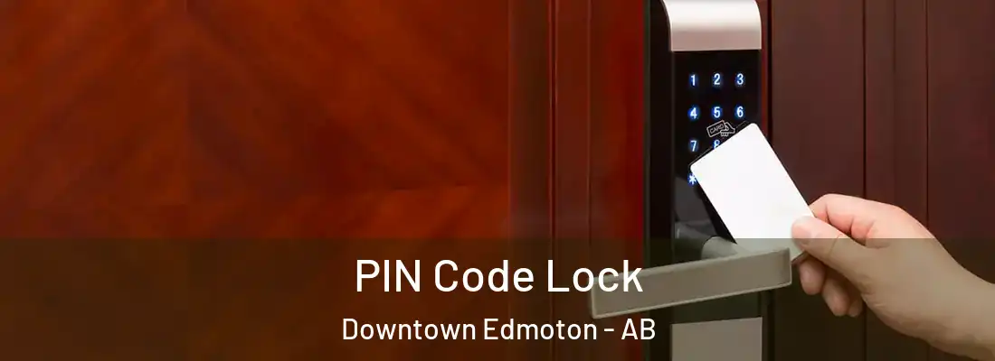  PIN Code Lock Downtown Edmoton - AB