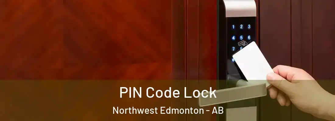  PIN Code Lock Northwest Edmonton - AB