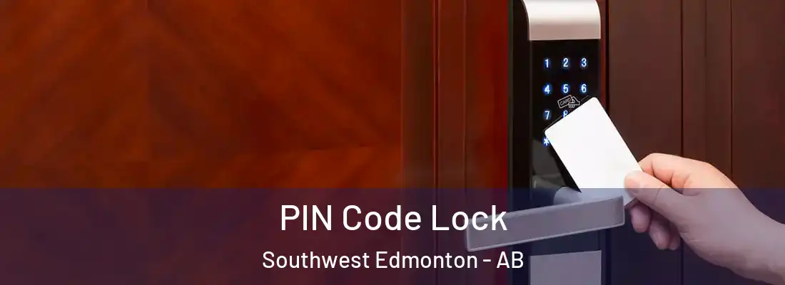  PIN Code Lock Southwest Edmonton - AB