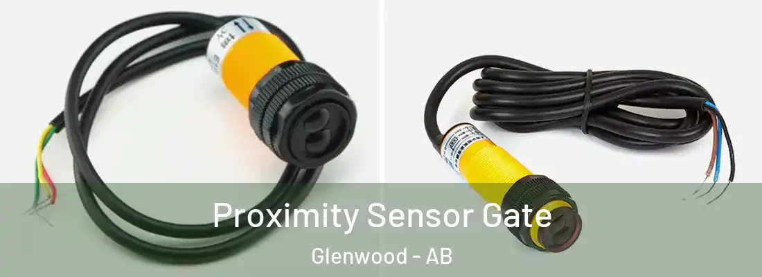  Proximity Sensor Gate Glenwood - AB
